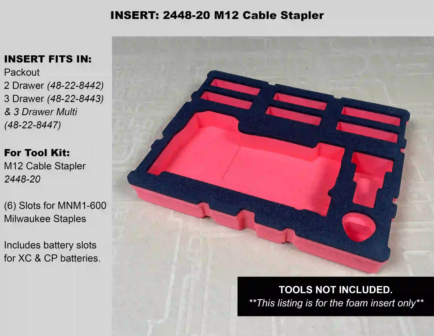 FOAM INSERT to store M12 Cable Stapler 2448-20 in a Milwaukee Packout 3 Drawer Tool Box - Tools NOT Included