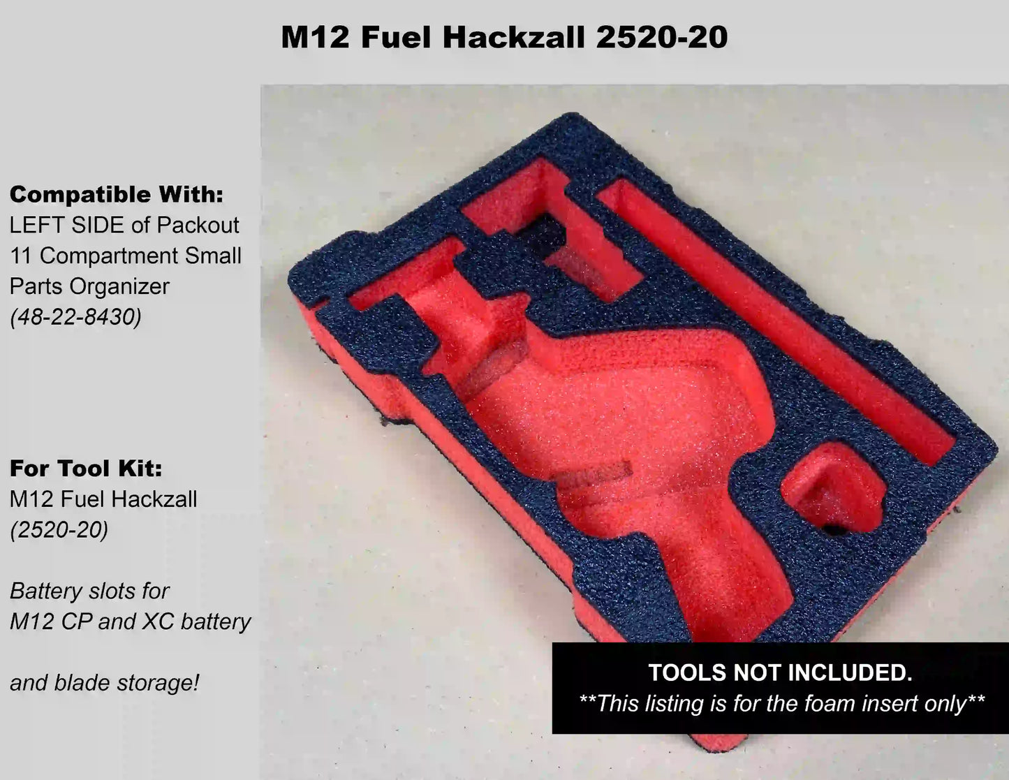 FOAM INSERT to store M12 Fuel Hackzall 2520-20 in a Milwaukee Packout 11 Compartment Tool Box - Tools NOT Included