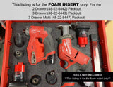 FOAM INSERT to store M12 Fuel Hackzall 2520-20 and Install Drill 4-1 2505-20 in a Milwaukee Packout 3 Drawer Tool Box - Tools/Case NOT Included