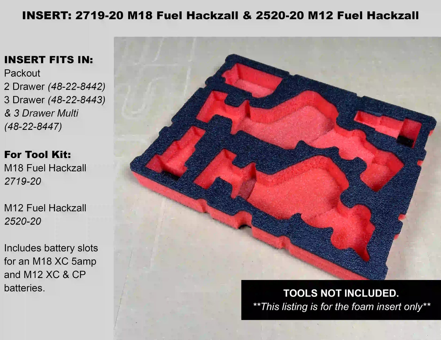 FOAM INSERT to store M18 Fuel Hackzall 2719-20 and M12 Fuel Hackzall 2520-20 in a Milwaukee Packout 3 Drawer Tool Box - Tools/Case NOT Included