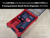 FOAM INSERT to store M12 Orbital Sander in a Milwaukee Packout 5 Compartment Small Parts Organizer - Tools/Case NOT Included