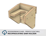 French Cleat Reciprocating Saw Holder DIY Woodworking Plans